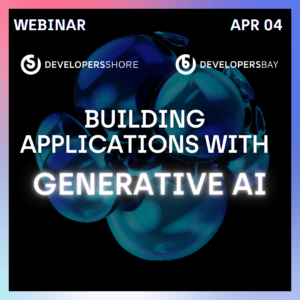 Banner for weinar on 4th April 2024 - building applications with generative AI