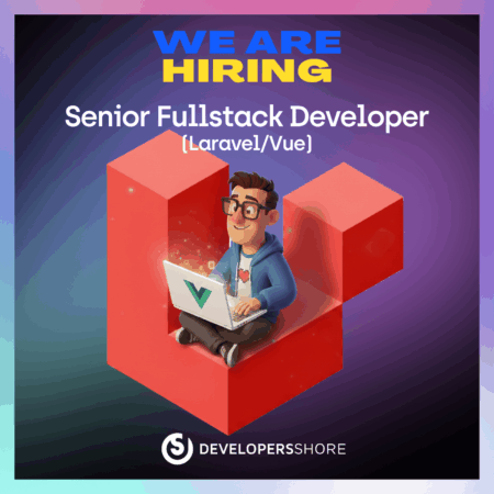Senior Fullstack Developer(Laravel_Vue)