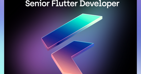 Senior Flutter Developer Senior Flutter Developer